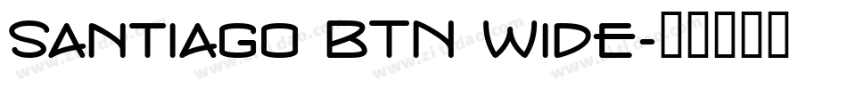 Santiago BTN Wide字体转换